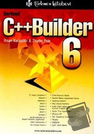 C++Builder 6 - İhsan Karagülle - Türkmen Kitabevi - Fiyatı - Yorumları