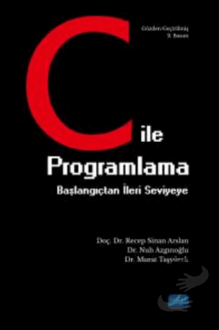 C ile Programlama - Başlangıçtan İleri Seviyeye - Recep Sinan Arslan -