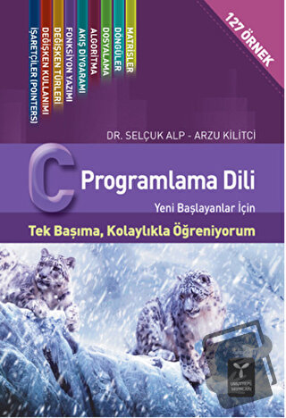 C Programlama Dili - Arzu Kilitçi - Umuttepe Yayınları - Fiyatı - Yoru