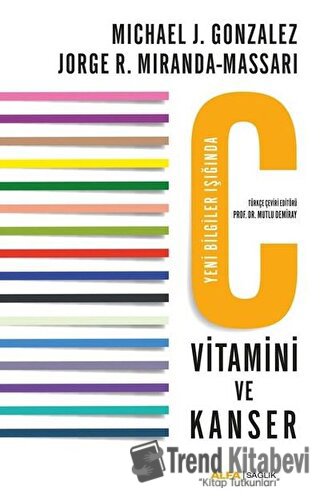 C Vitamini ve Kanser - Jorge R. Miranda-Massari - Alfa Yayınları - Fiy