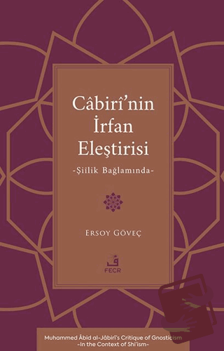 Cabiri’nin İrfan Eleştirisi -Şiilik Bağlamında- - Ersoy Göveç - Fecr Y