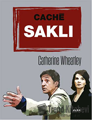 Cache Saklı - Catherine Wheatley - Alfa Yayınları - Fiyatı - Yorumları