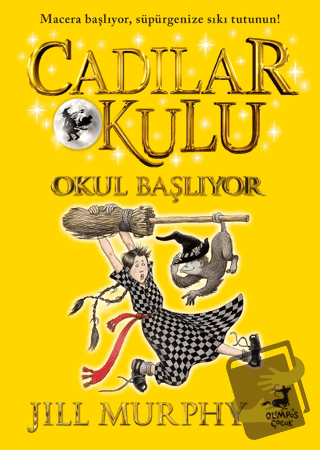 Cadılar Okulu 2 - Okul Başlıyor - Jill Murphy - Olimpos Çocuk - Fiyatı