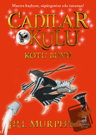 Cadılar Okulu 3 - Kötü Büyü - Jill Murphy - Olimpos Çocuk - Fiyatı - Y