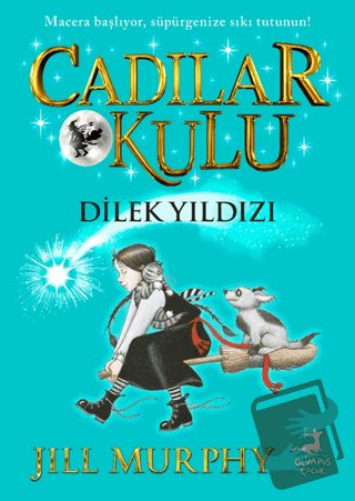 Cadılar Okulu 7 - Dilek Yıldızı - Jill Murphy - Olimpos Çocuk - Fiyatı