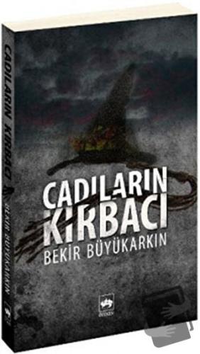 Cadıların Kırbacı - Bekir Büyükarkın - Ötüken Neşriyat - Fiyatı - Yoru