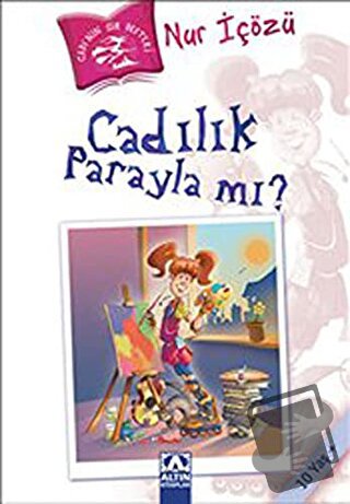 Cadılık Parayla mı? - Nur İçözü - Altın Kitaplar - Fiyatı - Yorumları 