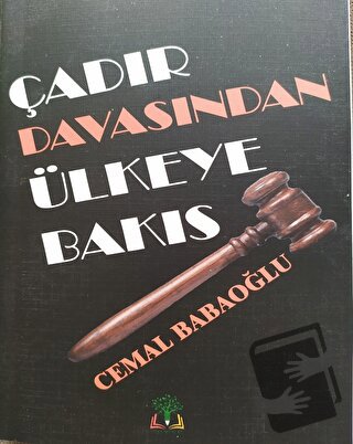 Çadır Davasından Ülkeye Bakış (Ciltli) - Cemal Babaoğlu - Sidar Yayınl