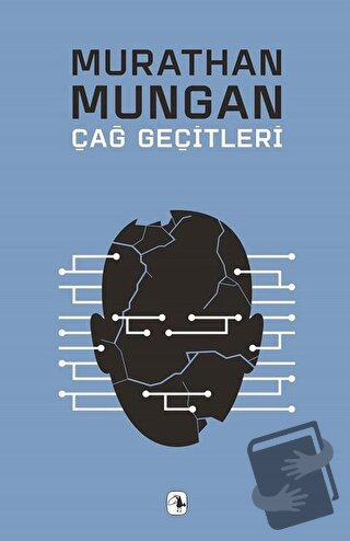 Çağ Geçitleri - Murathan Mungan - Metis Yayınları - Fiyatı - Yorumları