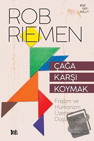 Çağa Karşı Koymak - Rob Riemen - Delidolu - Fiyatı - Yorumları - Satın