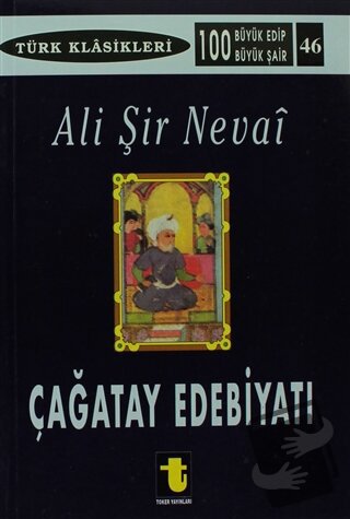 Çağatay Edebiyatı ve Ali Şir Nevai, Kolektif, Toker Yayınları, Fiyatı,