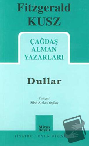 Çağdaş Alman Yazarları - Dullar - Fitzgerald Kusz - Mitos Boyut Yayınl