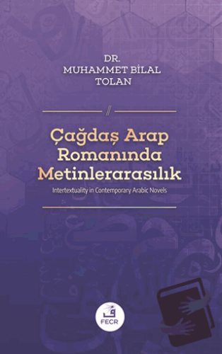 Çağdaş Arap Romanında Metinlerarasılık - Muhammet Bilal Tolan - Fecr Y