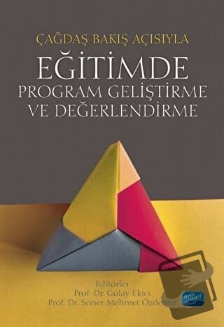 Çağdaş Bakış Açısıyla Eğitimde Program Geliştirme ve Değerlendirme - A