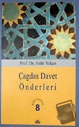 Çağdaş Davet Önderleri - Fethi Yeken - Ravza Yayınları - Fiyatı - Yoru