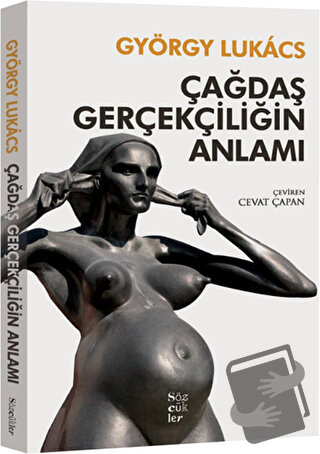 Çağdaş Gerçekçiliğin Anlamı - György Lukacs - Sözcükler Yayınları - Fi