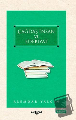 Çağdaş İnsan ve Edebiyat - Alemdar Yalçın - Akçağ Yayınları - Fiyatı -