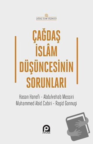 Çağdaş İslam Düşüncesinin Sorunları - İslam Özkan - Pınar Yayınları - 