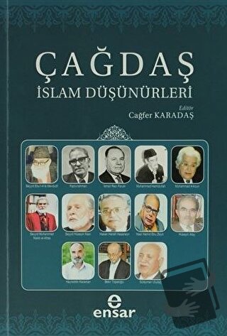 Çağdaş İslam Düşünürleri - Cağfer Karadaş - Ensar Neşriyat - Fiyatı - 