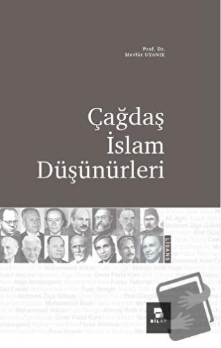 Çağdaş İslam Düşünürleri - Mevlüt Uyanık - BİLAY (Bilimsel Araştırma Y