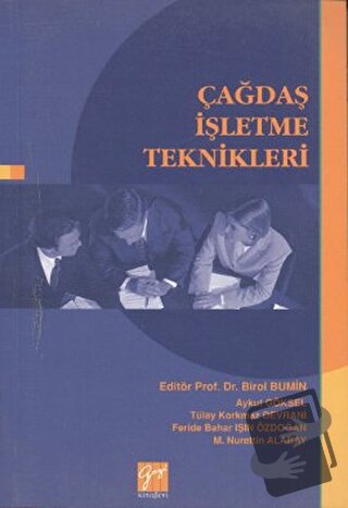 Çağdaş İşletme Teknikleri - Aykut Göksel - Gazi Kitabevi - Fiyatı - Yo