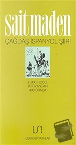 Çağdaş İspanyol Şiiri Antolojisi (1900-2000) 93 Ozandan 400 Örnek - Sa