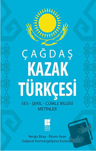 Çağdaş Kazak Türkçesi - Ekrem Ayan - Bilge Kültür Sanat - Fiyatı - Yor