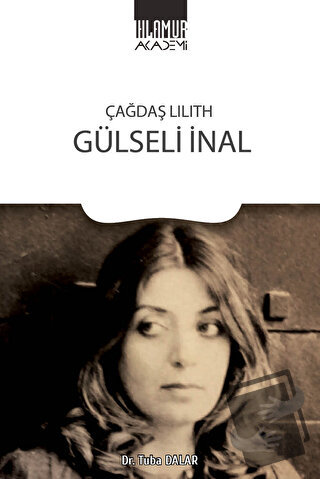 Çağdaş Lilith Gülseli İnal - Tuba Dalar - Ihlamur Akademi - Fiyatı - Y