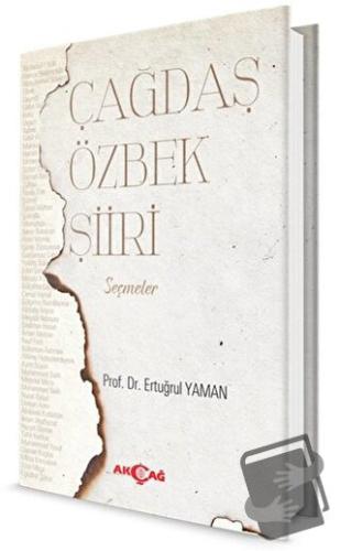 Çağdaş Özbek Şiiri - Ertuğrul Yaman - Akçağ Yayınları - Fiyatı - Yorum