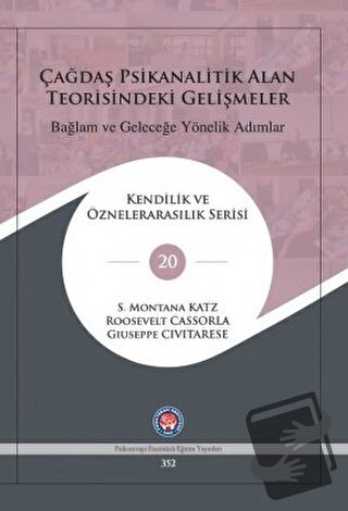 Çağdaş Psikanalitik Alan Teorisindeki Gelişmeler: Bağlam ve Geleceğe Y