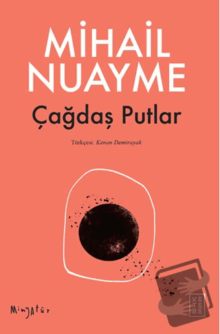 Çağdaş Putlar - Mihail Nuayme - Ketebe Yayınları - Fiyatı - Yorumları 