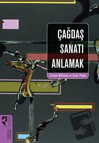 Çağdaş Sanatı Anlamak - Graham Whitham - HayalPerest Kitap - Fiyatı - 