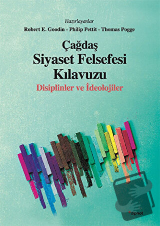 Çağdaş Siyaset Felsefesi Kılavuzu - Philip Pettit - Dipnot Yayınları -