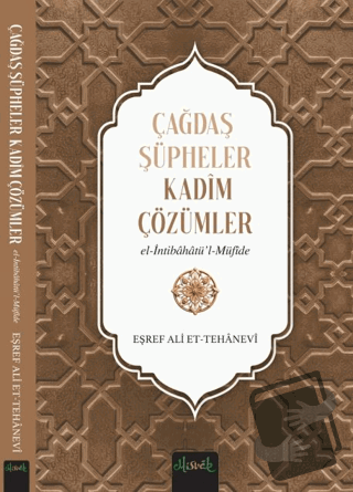 Çağdaş Şüpheler, Kadim Çözümler (İntibahatü’l Müfide) - Eşref Ali et T