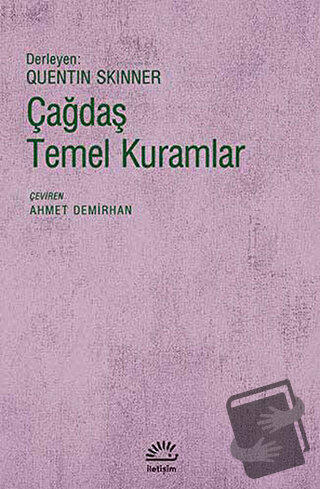 Çağdaş Temel Kuramlar - Quentin Skinner - İletişim Yayınevi - Fiyatı -