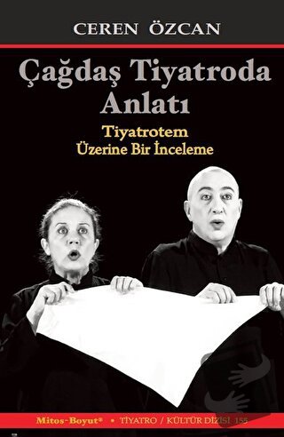 Çağdaş Tiyatroda Anlatı - Ceren Özcan - Mitos Boyut Yayınları - Fiyatı