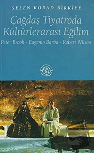 Çağdaş Tiyatroda Kültürlerarası Eğilim Peter Brook / Eugenio Barba / R