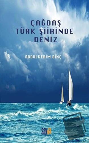 Çağdaş Türk Şiirinde Deniz - Abdülkerim Dinç - Sayda Yayınları - Fiyat