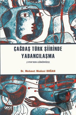 Çağdaş Türk Şiirinde Yabancılaşma - Mehmet Medeni Doğan - Gece Kitaplı