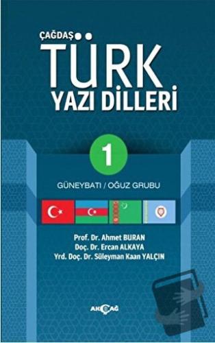 Çağdaş Türk Yazı Dilleri 1 Güneybatı / Oğuz Grubu - Ahmet Buran - Akça