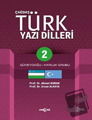 Çağdaş Türk Yazı Dilleri 2 Güneydoğu / Karluk Grubu - Ahmet Buran - Ak