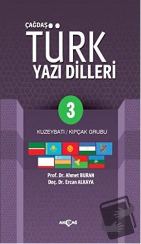 Çağdaş Türk Yazı Dilleri 3 Kuzeybatı / Kıpçak Grubu - Ahmet Buran - Ak