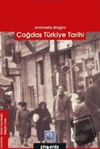 Çağdaş Türkiye Tarihi - Antonello Biagini - Phoenix Yayınevi - Fiyatı 