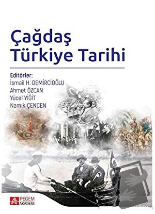 Çağdaş Türkiye Tarihi - Ahmet Özcan - Pegem Akademi Yayıncılık - Fiyat