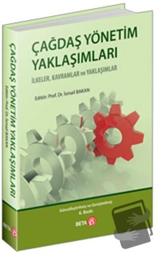 Çağdaş Yönetim Yaklaşımları - İsmail Bakan - Beta Yayınevi - Fiyatı - 