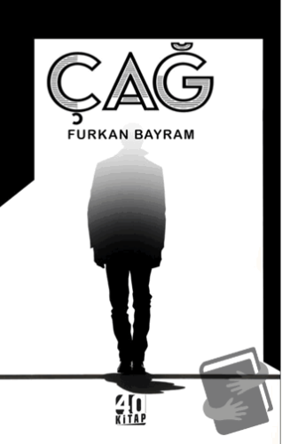 Çağ - Furkan Bayram - 40 Kitap - Fiyatı - Yorumları - Satın Al