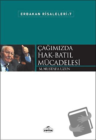 Çağımızda Hak-Batıl Mücadelesi - M. Mustafa Uzun - Ravza Yayınları - F