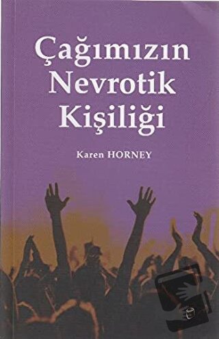 Çağımızın Nevrotik Kişiliği - Karen Horney - Doruk Yayınları - Fiyatı 