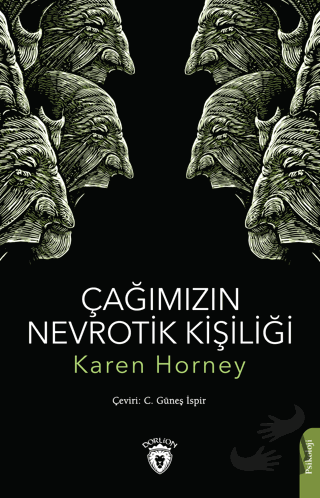 Çağımızın Nevrotik Kişiliği - Karen Horney - Dorlion Yayınları - Fiyat