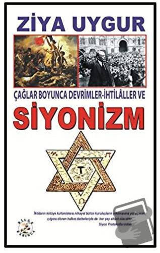 Çağlar Boyunca Devrimler - İhtilaller ve Siyonizm - Ziya Uygur - Bilge